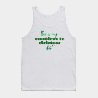 My Special Countdown to Christmas Watching Shirt Tank Top